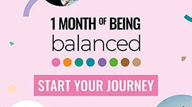 Come with us on a journey to Being Balanced